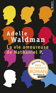 La vie amoureuse de Nathaniel P. – Adelle Waldman