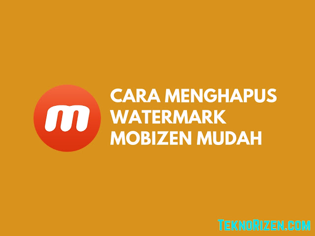 Cara Menghilangkan Watermark Mobizen di Android