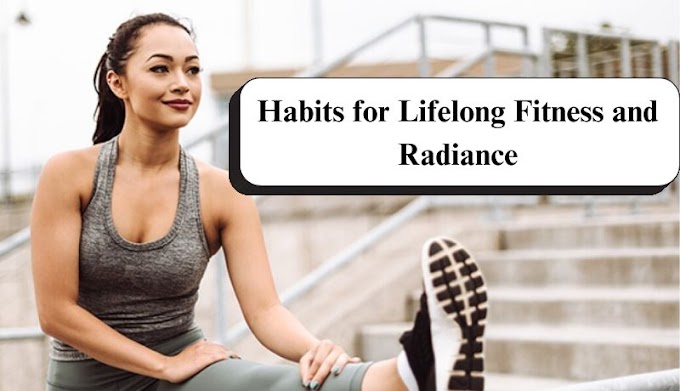 Fit Woman: Habits for Lifelong Fitness and Radiance
