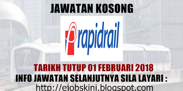 Jawatan Kosong Rapid Rail Sdn Bhd - 01 Februari 2018