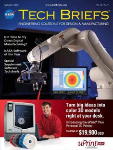 NASA Tech Briefs. Engineering solutions for design & manufacturing - September 2010 | ISSN 0145-319X | TRUE PDF | Mensile | Professionisti | Scienza | Fisica | Tecnologia | Software
NASA is a world leader in new technology development, the source of thousands of innovations spanning electronics, software, materials, manufacturing, and much more.
Here’s why you should partner with NASA Tech Briefs — NASA’s official magazine of new technology:
We publish 3x more articles per issue than any other design engineering publication and 70% is groundbreaking content from NASA. As information sources proliferate and compete for the attention of time-strapped engineers, NASA Tech Briefs’ unique, compelling content ensures your marketing message will be seen and read.