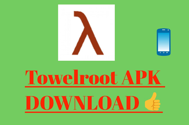 Towelroot Apk Android Untuk Rooting Dengan Sekali Klik