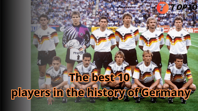 Top 10 Best German football players of all time