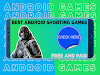 Best shooting games for android to play now | Free and Paid