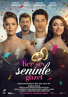 Filmin Yönetmenliğini Yapan Cem Karcı'nın Yeni Filmi Her Şey Seninle Güzel İzlemeye Değer mi? Her Şey Seninle Güzel Film Yorumları.