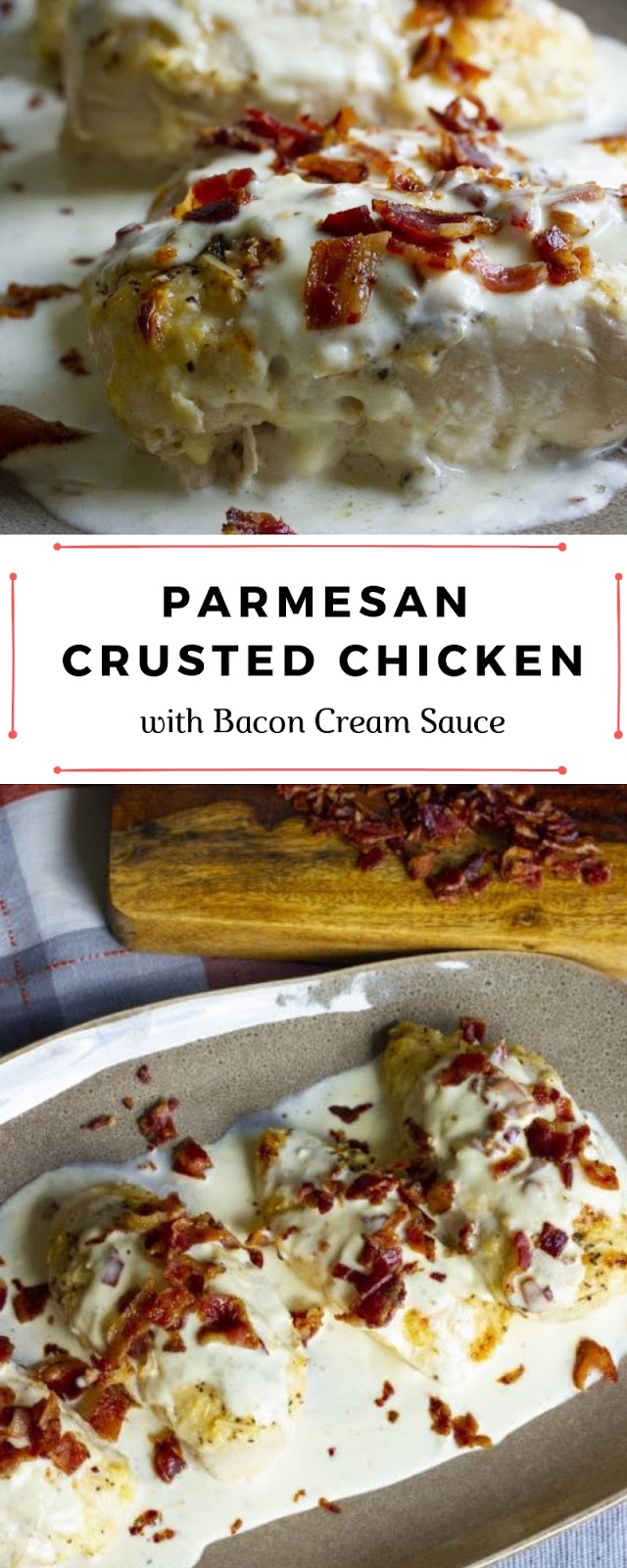 Parmesan Crusted Chicken with Bacon Cream Sauce Recipe