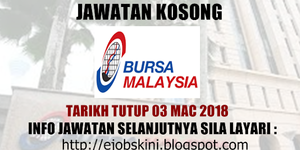 Jawatan Kosong Bursa Malaysia Berhad - 03 Mac 2017