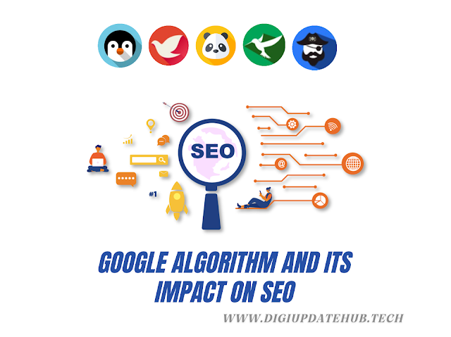 Google algorithm and Its impact on seo