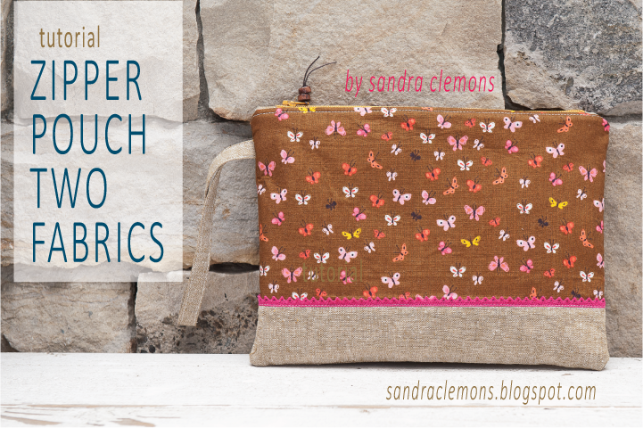 http://www.sandraclemons.blogspot.com/2016/02/tutorial-zipper-pouch-two-fabrics.html