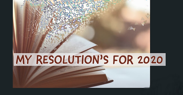 My Resolutions For 2020 