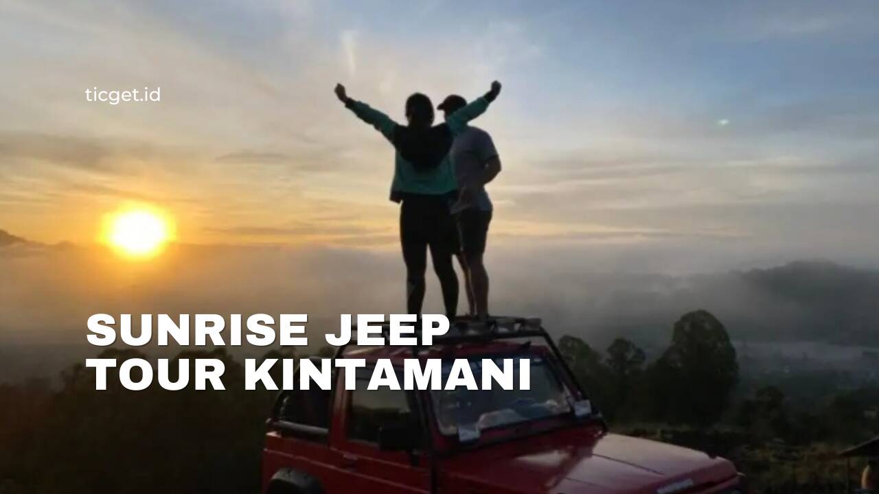 sunrise-jeep-tour-kintamani-bali-ticket-booking