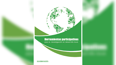 Herramientas participativas para la investigación en desarrollo local -  Olga Bravo Acosta [PDF] 