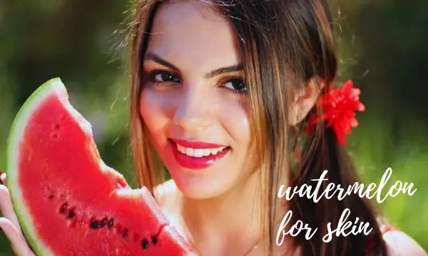 Benefits of watermelon for skin