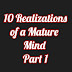 10 REALIZATIONS OF A MATURE MIND 