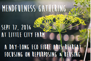 http://littlecityfarm.blogspot.ca/2016/02/mendfulness-gathering-announced-sneak.html