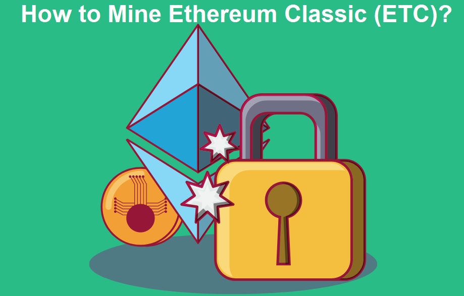How to Mine Ethereum Classic (ETC)