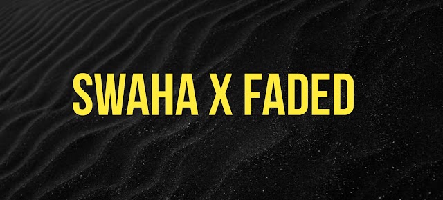 Swaha x Faded Ringtone Download