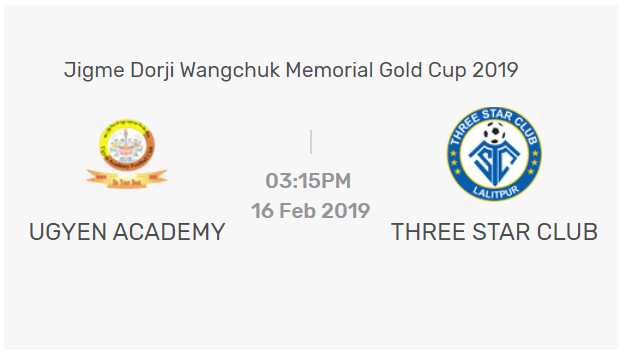 LIVE | Three Star Club Vs Ugyen Academy |  Jigme Wangchuck Gold Cup 2019