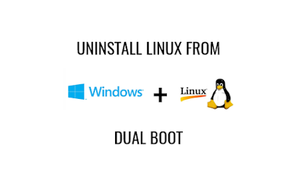 How To Remove Linux Installation From Dual Boot With Windows Os?