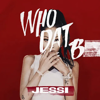  Gossip gossip machi sasil machi jeonbuin yang  Jessi - Who Dat B Lyrics