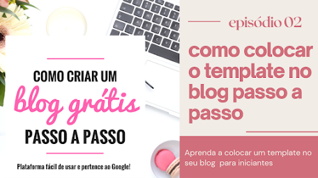 Como Colocar Template no Blog passo a passo [ATUALIZADO]