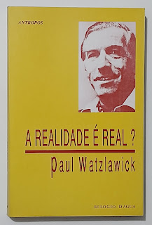 A Realidade é Real, Paul Watzlawick