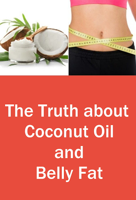 The Truth about Coconut Oil and Belly Fat
