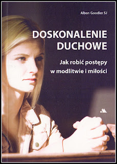 https://www.religijna.pl/doskonalenie-duchowe-jak-robic-postepy-w-modlitwie-i-milosci-abp-alban-goodier