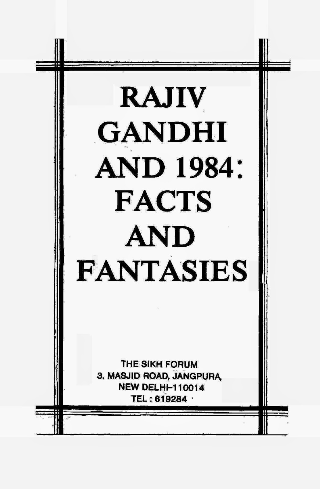 http://sikhdigitallibrary.blogspot.com/2015/05/rajiv-gandhi-and-1984-facts-and.html