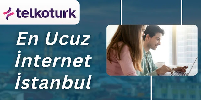 En Ucuz İnternet İstanbul - Telkotürk