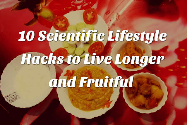 Feature-photo-10-scientific-lifestyle-hacks-to-live-longer-conscience-anushree-rootconscience