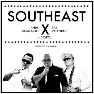 Andy Gusmarro & Ray Valentine - Southeast (feat. Saykoji)