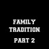 #Cartoon092 - Family Tradition (Part 2)