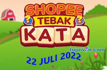 tantangan harian shopee tebak kata 22 juli 2022