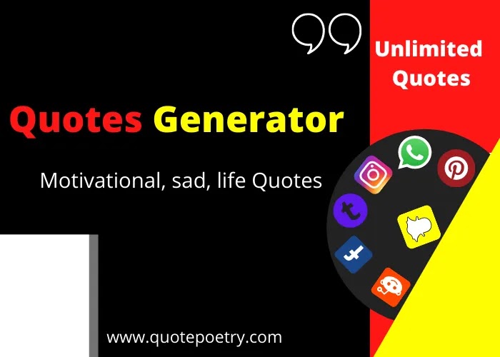 Random Quote Generator Free - Quote Poetry : Motivational Quotes About