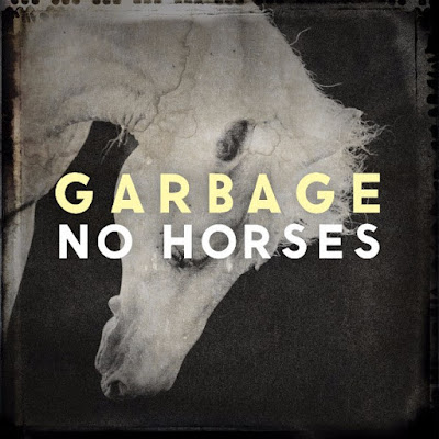 Garbage Release New Single "NO HORSES"