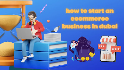 how to start an ecommerce business in dubai
