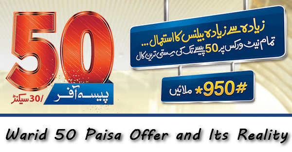 Warid 50 Paisa Offer and Its Reality You Must Know