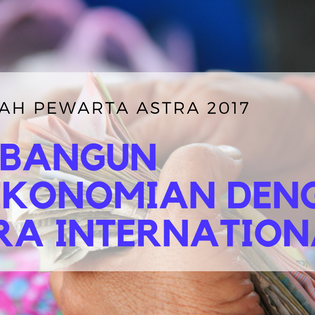 Membangun perekonomian dengan Astra International