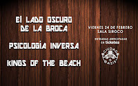 Concierto de El lado oscuro de la broca, psicología inversa y kings of the beach en Siroco