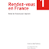 كتاب  لتعلم الفرنسية Rendez-Vous en France 1 + أسطوانة 64 درس 