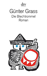 Die Blechtrommel: Roman