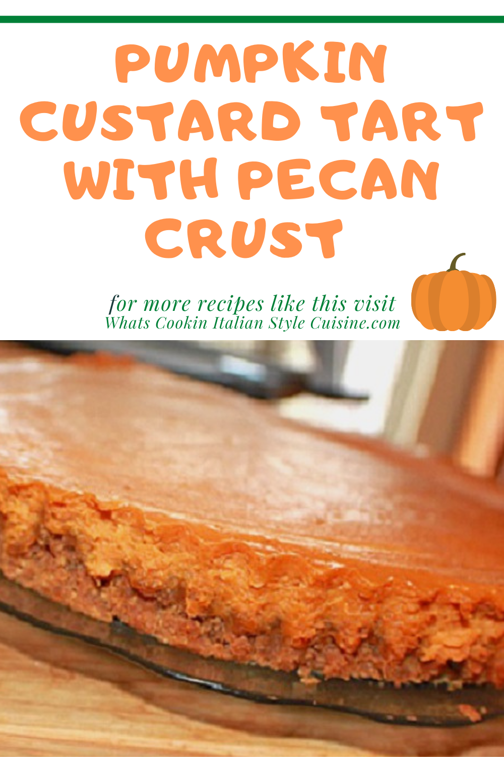 this is a pin for later pumpkin tart with pecan crust recipe