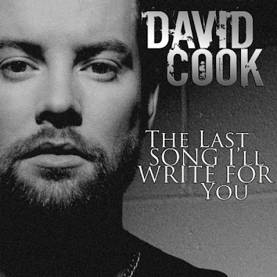 David Cook - The Last Song I’ll Write For You Lyrics