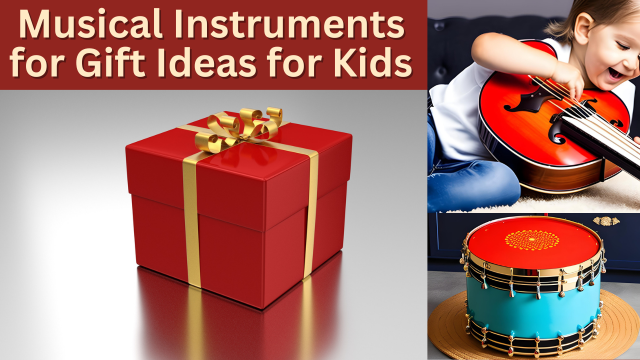 Musical Instruments for Gift Ideas for Kids on Raksha Bandhan