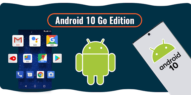 Android 10 Go is better and faster than Google’s lightweight OS