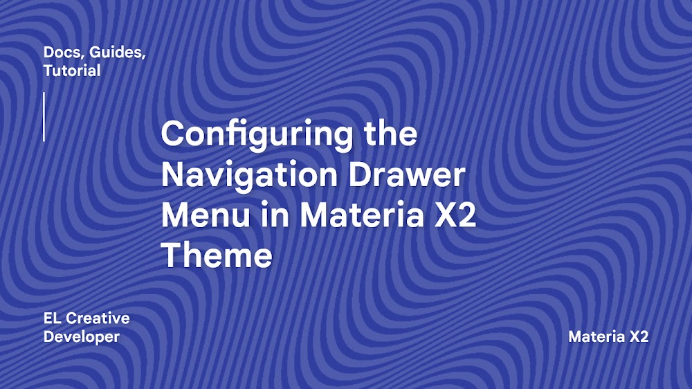Configuring the Navigation Drawer Menu in Materia X2 Theme