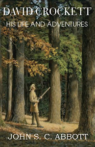 David Crockett: His Life and Adventures (English Edition)