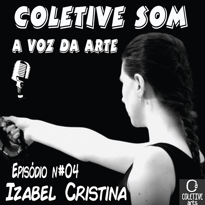 Coletive Som - A voz da Arte #04