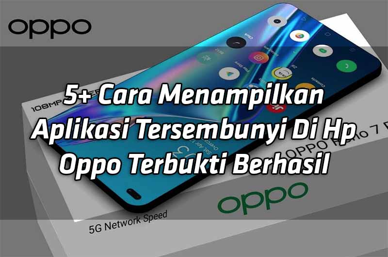 5-cara-menampilkan-aplikasi-tersembunyi-di-hp-oppo-terbukti-berhasil 5-cara-menampilkan-aplikasi-tersembunyi-di-hp-oppo-terbukti-berhasil
